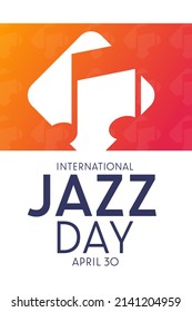 International Jazz Day. April 30. Vector illustration. Holiday poster