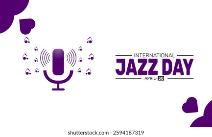 International Jazz Day. April 30. Holiday concept. suitable for placard, background,Greeting Card, Poster design template with text inscription, standard Social Media Post.