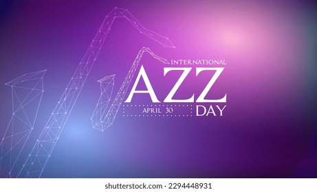 International jazz day. Celebrated annually on April 30th. Suitable for banners, web, templates, posters, greeting cards, social media etc