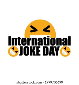 International Joke Day Vector Concept lettering and white background. Vector illustration