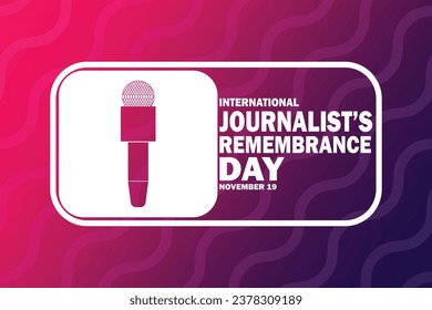 International Journalists Remembrance Day. Vector illustration. November 19. Suitable for greeting card, poster and banner