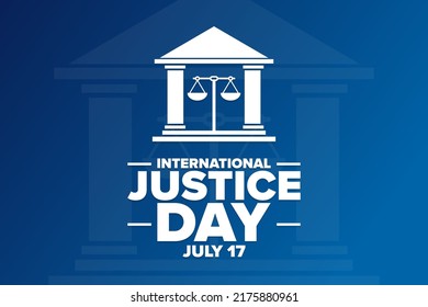 International Justice Day. July 17. Holiday concept. Template for background, banner, card, poster with text inscription. Vector EPS10 illustration