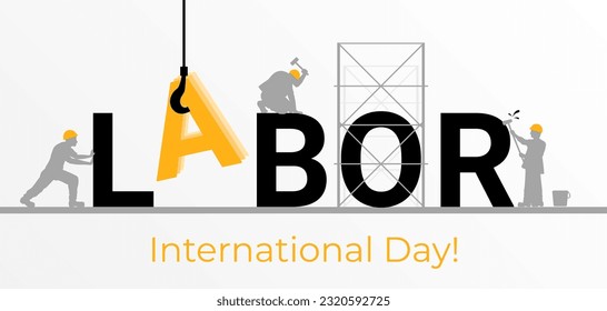 International Labor Day banner, vector invitation with Workers Day. illustrations of stylized text and builders silhouettes. 