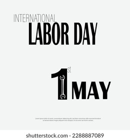  International Labor Day. Labor day. The first of May,1st may labor day vector illustration. black typography 