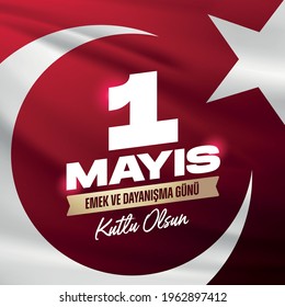 International Labor Day on May 1st Worker's Day Badge, Turkish: May 1, Labor and Solidarity Day Celebrating.