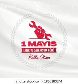 International Labor Day on May 1st Worker's Day Badge, Turkish: May 1, Labor and Solidarity Day Celebrating.