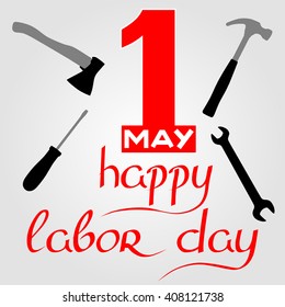 International Labor Day on May 1st. Calligraphy and handmade