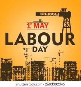 International Labour Day Design – Industrial Cityscape with Tower Cranes and Bold Text for 1st May Celebration – Great for Promotional Posters, Social Awareness, and Online Banners.