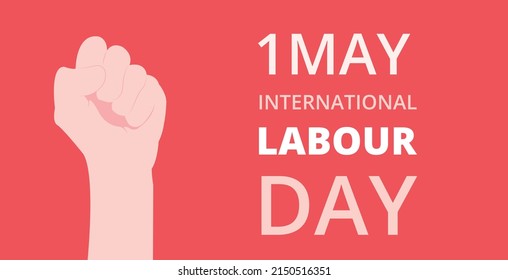 International Labour day. Vector illustration of a clenched hand fist. May first Labour day post