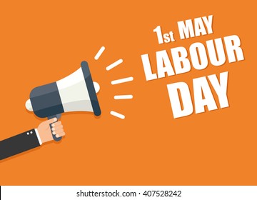 International labour day. Labour day vector  illustration.  Labour day hand holding megaphone
