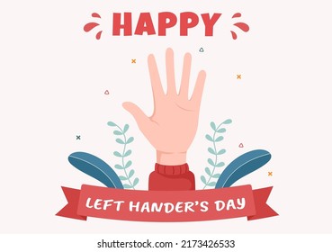 International Left Handers Day Celebration with her Left Hand Raised on the August in Cartoon Style Background Illustration