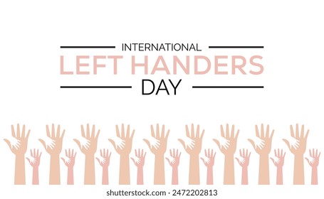 International Left Handers Day is observed every year on August.banner design template Vector illustration background design.