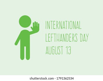 International Lefthanders Day vector. Left-handed character vector. Stylized figure give high five icon. Lefthanders Day Poster, August 13. Important day