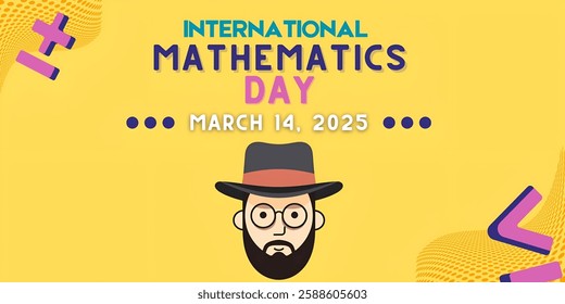 "INTERNATIONAL MATHEMATICS DAY" , CREATIVE BANNER illustration ,flat vector , ueful for education ,celebrations and holidays.