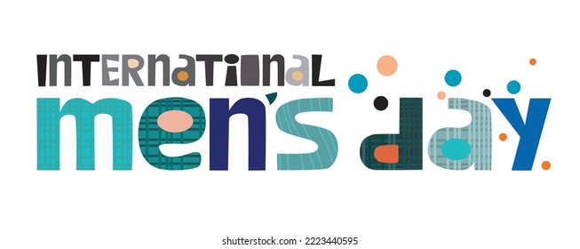 
International men`s day artistic vector lettering. November 19 celebration of being man. Colourful typeface for blog, banner, web page, advertisements, message,