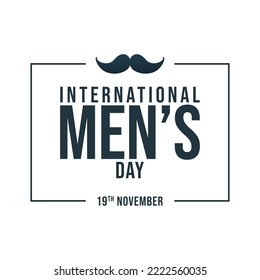 International Men's Day, Design, vector, eps, editable, template, 19th november, creative, sticker, typography, poster, banner, national day, father, ediatble, men day, mostache, creative, beautiful