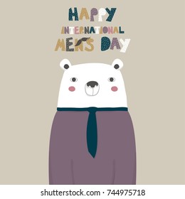 International men's day greeting card with cool cartoon bear. Vector hand drawn illustration.