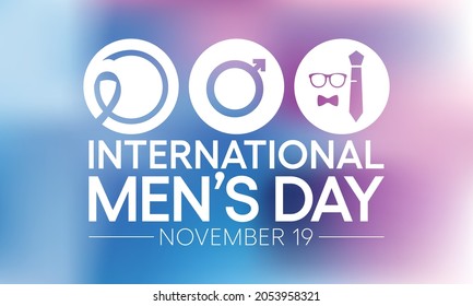 International Men's day (IMD) is observed every year on November 19, to recognize and celebrate the cultural, political, and socioeconomic achievements of men. Vector illustration