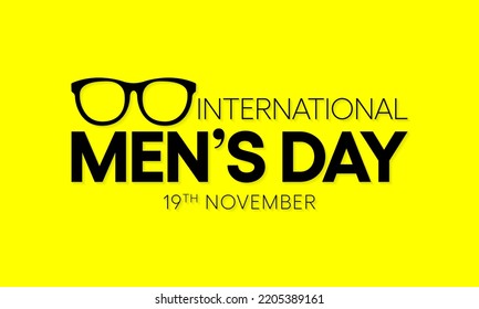 International Men's day (IMD) is observed every year on November 19, to recognize and celebrate the cultural, political, and socioeconomic achievements of men. Vector illustration