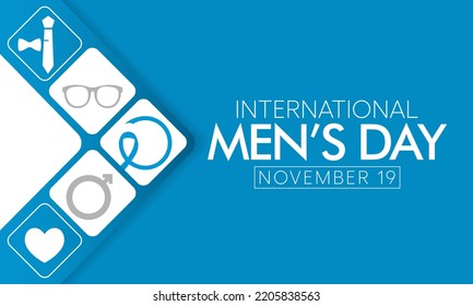 International Men's day (IMD) is observed every year on November 19, to recognize and celebrate the cultural, political, and socioeconomic achievements of men. Vector illustration