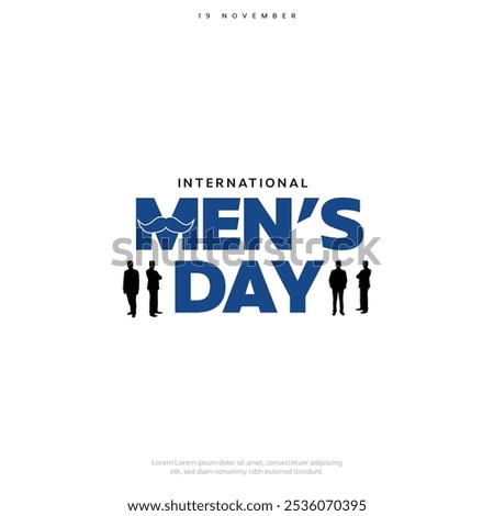 International Men's Day template, 19th november, creative typography poster, banner, national day, father, men day, mostache.