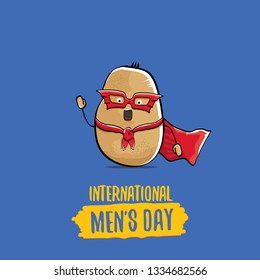 International mens day vector greeting card with funny cartoon cute brown super hero potato with red hero cape and mask on blue background. Mens day text label