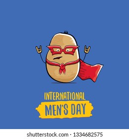 International mens day vector greeting card with funny cartoon cute brown super hero potato with red hero cape and mask on blue background. Mens day text label