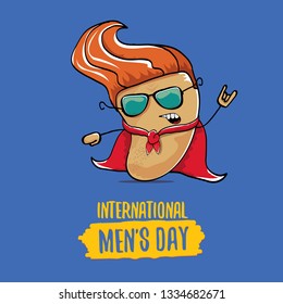 International mens day vector greeting card with funny cartoon cute brown super hero potato with red hero cape and mask on blue background. Mens day text label