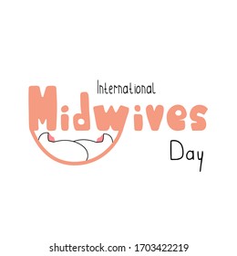 International Midwives Day. Design for logo, badge, banner. Vector hand drawn text for greeting card isolated on a white background.