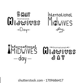 International Midwives Day May 5th. Set of logos, badges, banner design. Black-white vector hand-drawn text isolated on a white background.