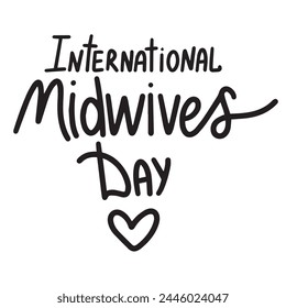 International Midwives Day text banner. Hand drawn vector art.