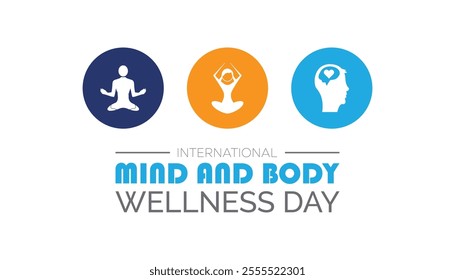International Mind and Body wellness day observed each year during January. International Mind and Body wellness day creative concept design. Vector template for banner.