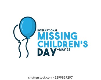 International Missing Children's Day. May 25. Balloons line icon. White background. Poster, banner, card, background. Eps 10.