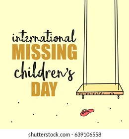 International Missing Children's Day. Suitable for banner, poster, greeting card, mug, shirt, template and print advertising. Vector Illustration
