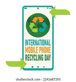 International Mobile Phone Recycling Day background. Vector illustration design.