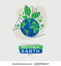International Mother Earth Day, held on 22 April.