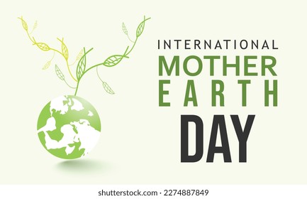 International Mother Earth Day. Template for background, banner, card, poster  