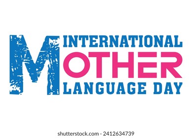 International mother language day design on white background. February 21 vector illustration