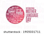 International Mother Language Day. February 21. Inscription Hello in different languages. Template for background, banner, card, poster with text inscription. Vector EPS10 illustration