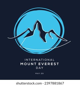 International Mount Everest Day, held on 29 May.