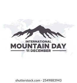 International mountain day. Vector illustration of mountain. Celebrated on December 11. Suitable for banners, web, social media, greeting cards.