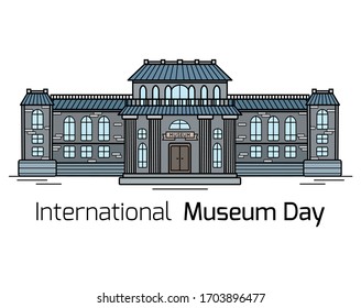 International Museum Day. Contour colorful drawing of the facade of the museum building with lettering on a white background. Vector horizontal card for banners, articles and your design.