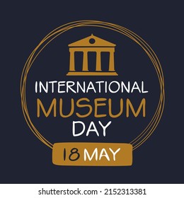 International Museum Day, held on 18 may.