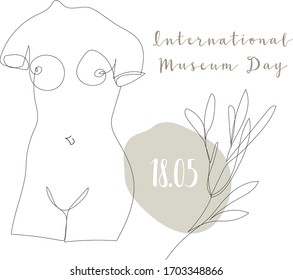 International Museum Day, May 18. One continuous line statue, leaves, shape. Vector line art. Perfect for flyer, card, poster, booklet