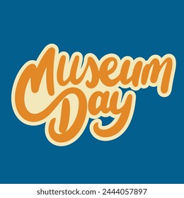 International Museum Day text banner. Hand drawn vector art.