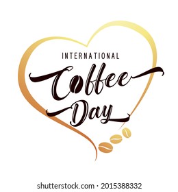 International or national Coffee Day hand lettering in aroma heart shape. Suitable for greeting card, poster and banner, mobile background. Vector illustration