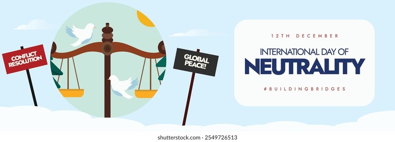 International Neutrality day. Day of Neutrality celebration cover banner, post with justice scales, doves. The day promotes the concept of neutrality in every aspect of law and life. Biased decisions.