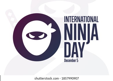International Ninja Day. December 5. Holiday concept. Template for background, banner, card, poster with text inscription. Vector EPS10 illustration