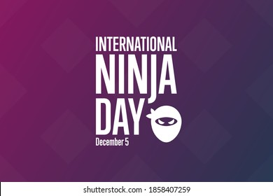 International Ninja Day. December 5. Holiday concept. Template for background, banner, card, poster with text inscription. Vector EPS10 illustration