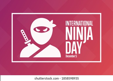 International Ninja Day. December 5. Holiday concept. Template for background, banner, card, poster with text inscription. Vector EPS10 illustration
